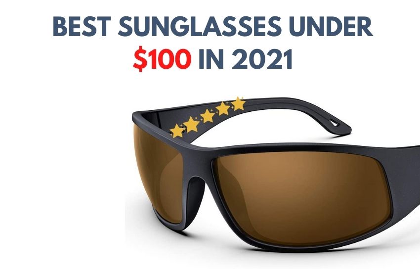 Best Fishing Sunglasses under $100