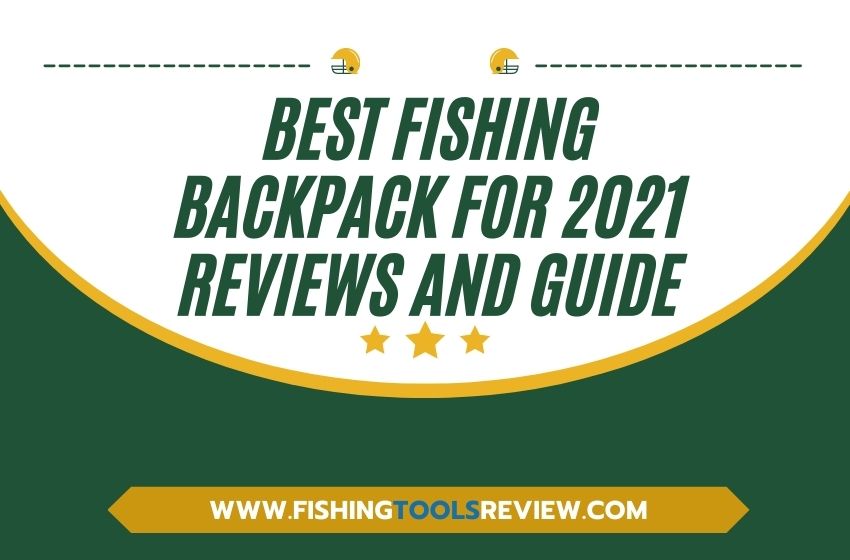 best fishing backpack